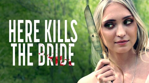 Here Kills the Bride