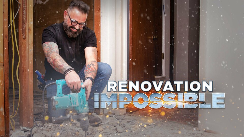 Renovation Impossible - HGTV