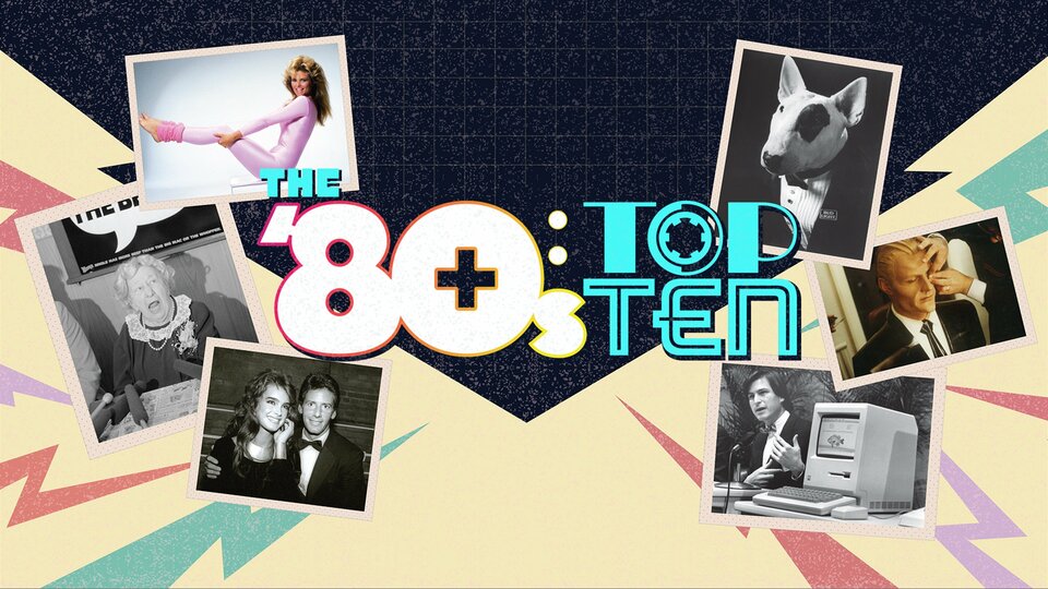 The '80s: Top Ten - Nat Geo