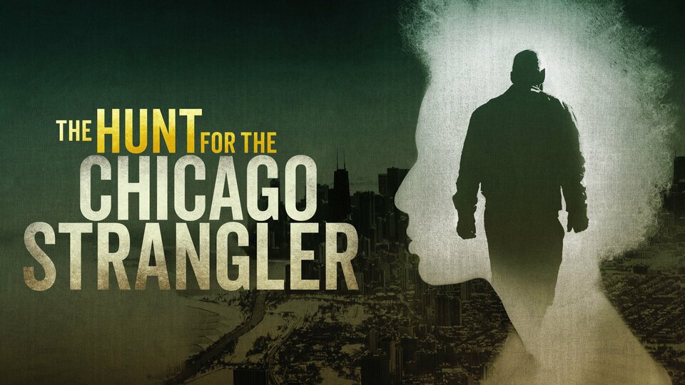 The Hunt for the Chicago Strangler - Discovery+