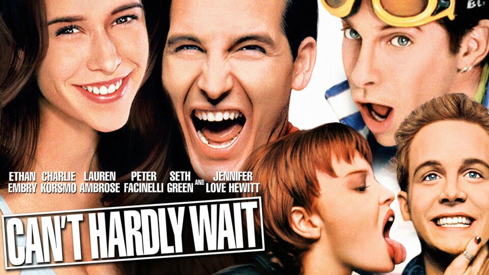 Can't Hardly Wait - 