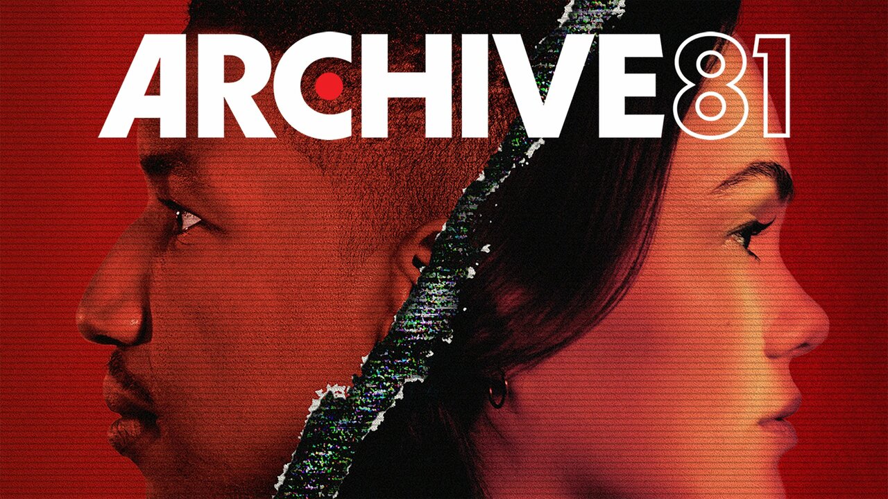 Archive 81 - Netflix Series - Where To Watch