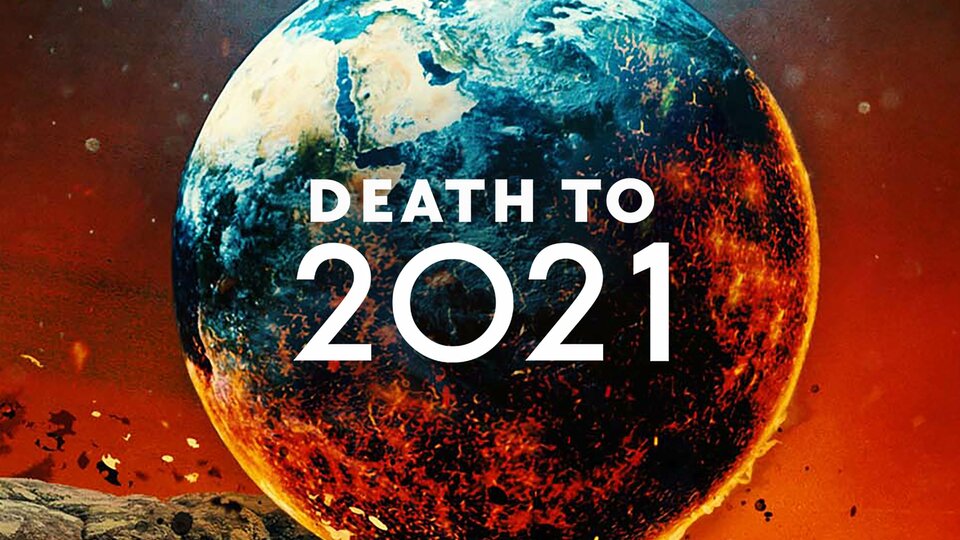 Death to 2021 - Netflix