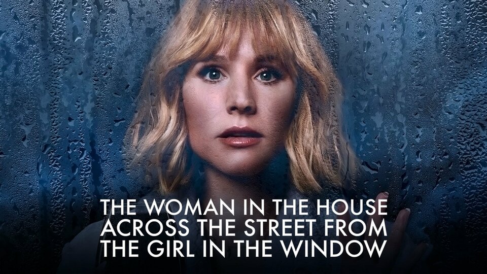 The Woman in the House Across the Street From the Girl in the Window - Netflix