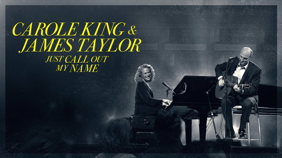 Carole King and James Taylor: Just Call Out My Name - HBO Max
