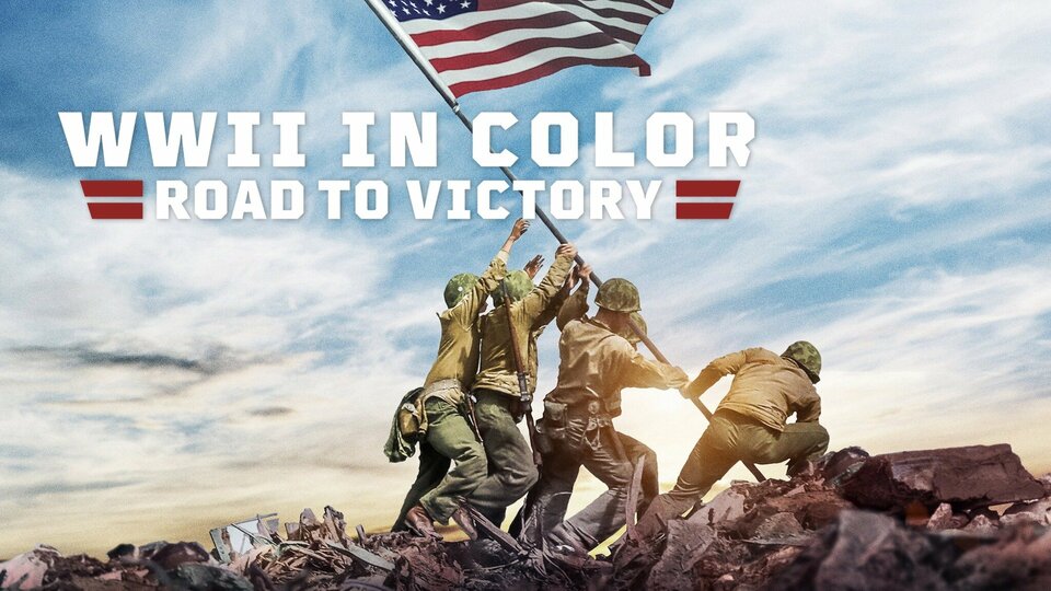 WWII in Color: Road to Victory - Netflix