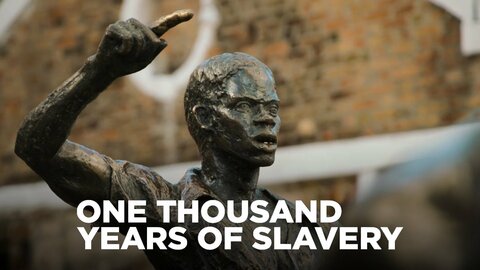 One Thousand Years of Slavery
