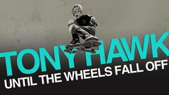 Tony Hawk: Until the Wheels Fall Off - HBO