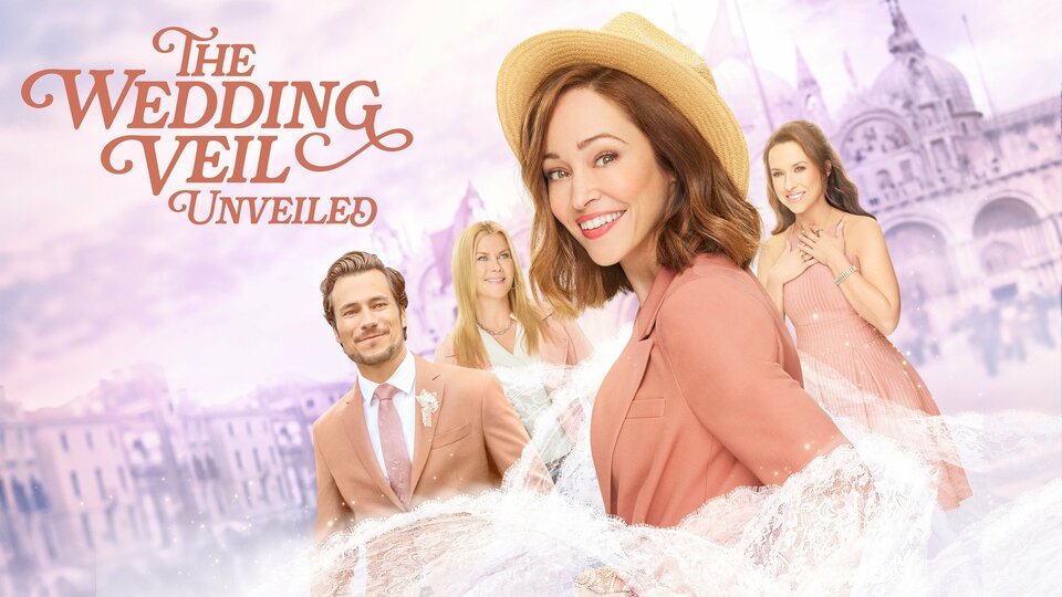 The Wedding Veil Unveiled Hallmark Channel Movie Where To Watch