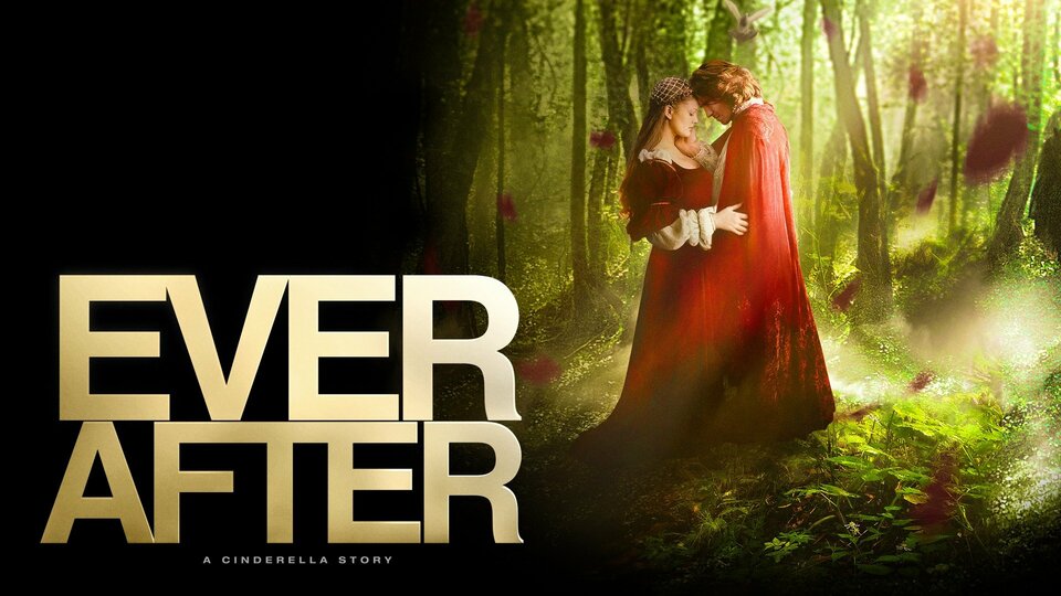 Ever After: A Cinderella Story - 