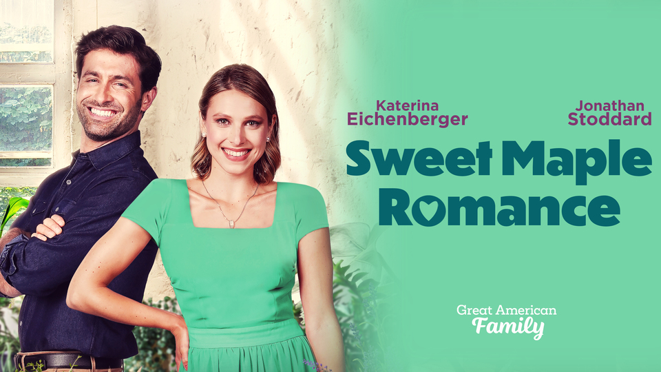 Sweet Maple Romance - Great American Family Movie - Where To Watch