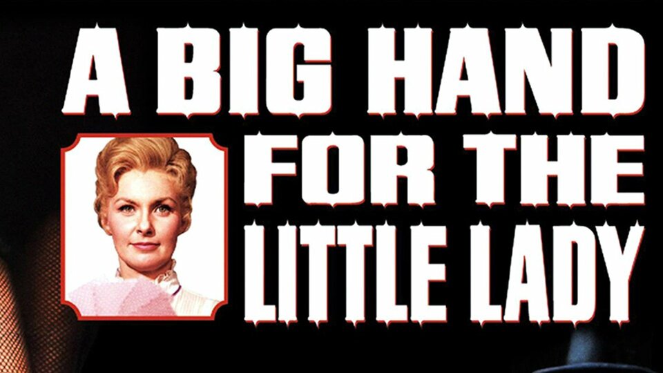 A Big Hand for the Little Lady - 