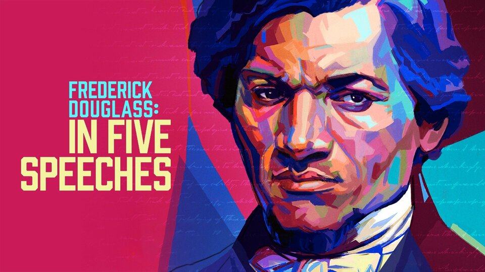 Frederick Douglass: In Five Speeches - HBO