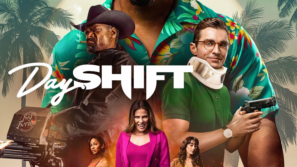 Day Shift Netflix Movie Where To Watch