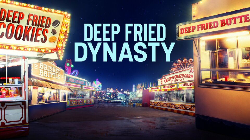 Deep Fried Dynasty - A&E