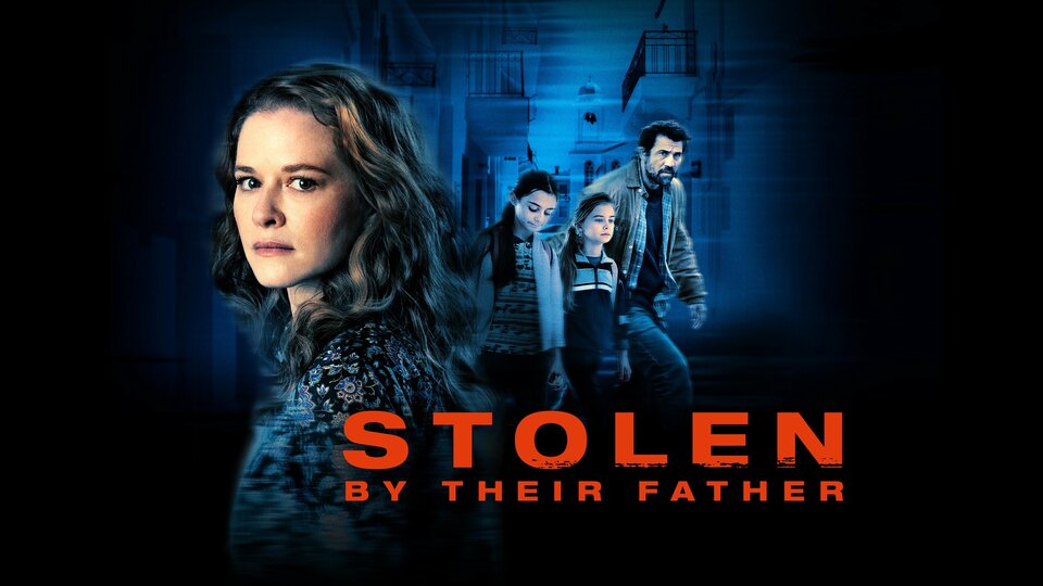 Stolen by Their Father - Lifetime