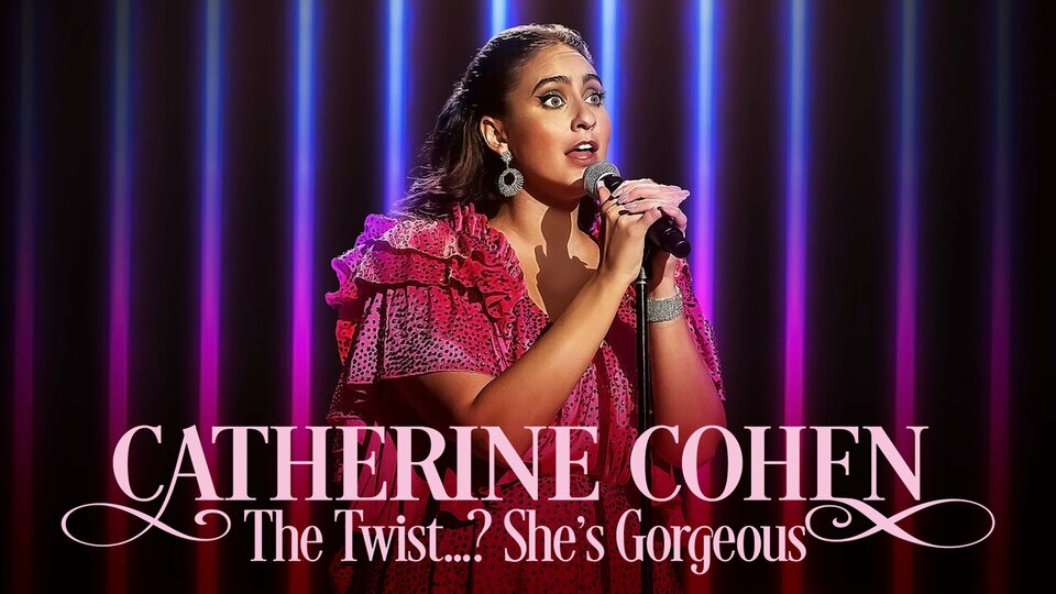 Catherine Cohen: The Twist...? She's Gorgeous - Netflix