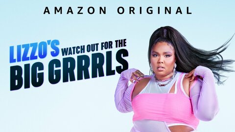 Lizzo's Watch Out For The Big Grrrls