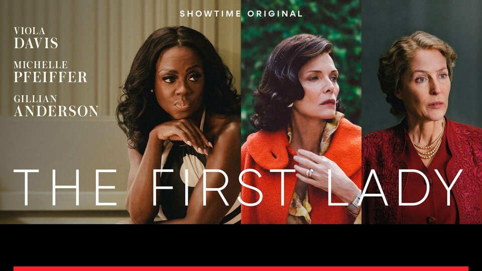 The First Lady - Showtime