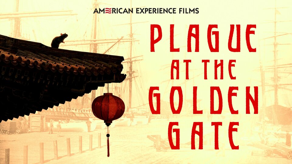Plague at the Golden Gate - PBS