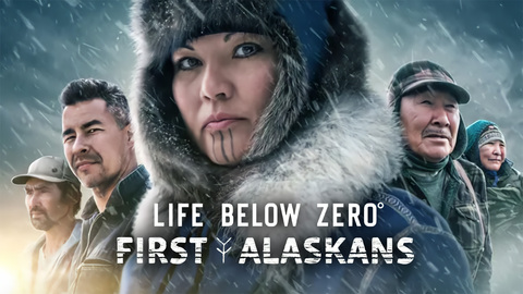 Life Below Zero: First Alaskans