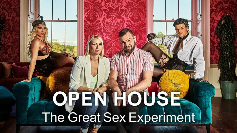Open House: The Great Sex Experiment - 