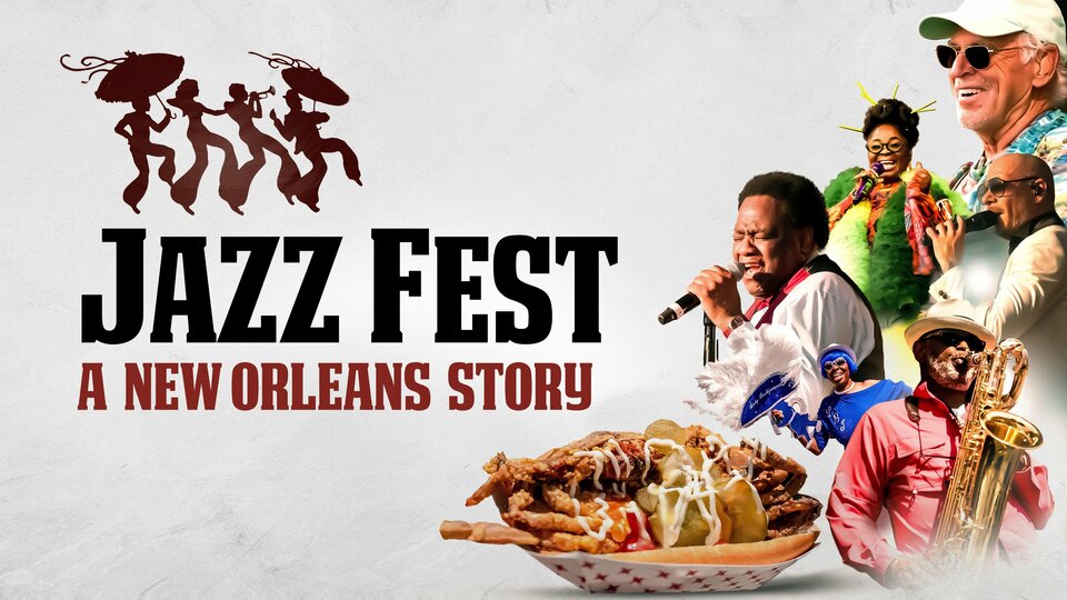 Jazz Fest: A New Orleans Story - 