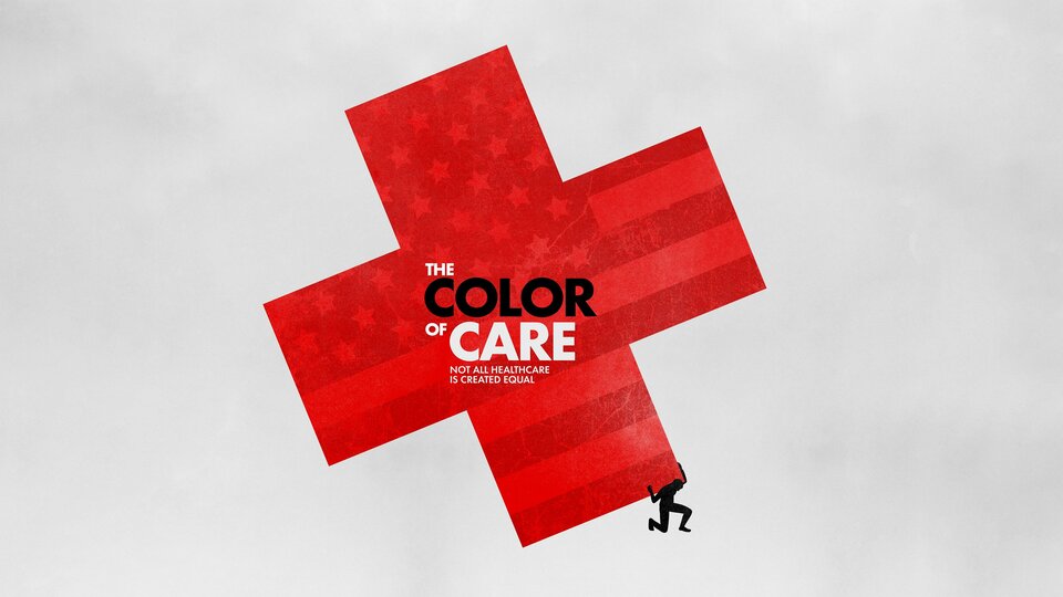 The Color of Care - Smithsonian Channel