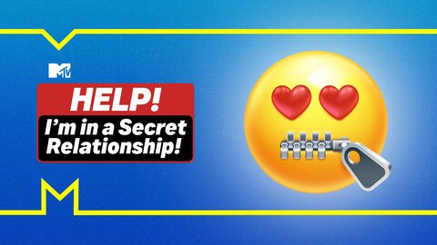 Help! I'm In a Secret Relationship!