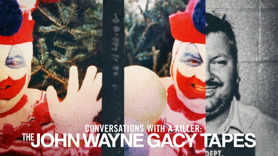 Conversations With a Killer: The John Wayne Gacy Tapes - Netflix