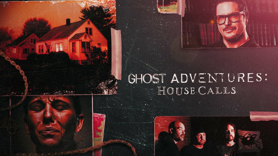 Ghost Adventures: House Calls - Travel Channel
