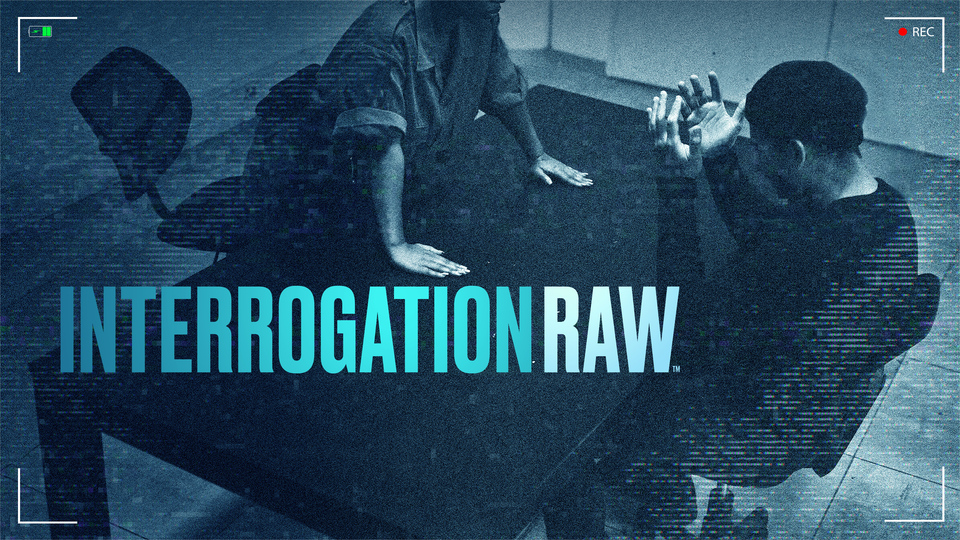 Interrogation Raw - A&E