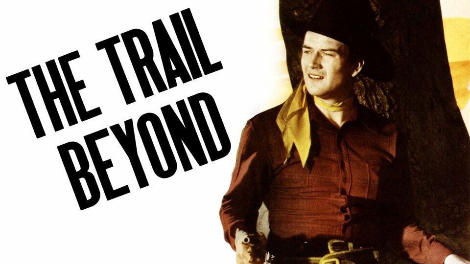 The Trail Beyond - 