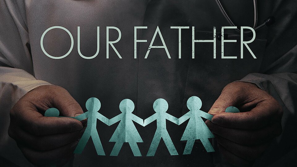Our Father - Netflix