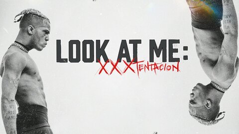 Look At Me: XXXTENTACION