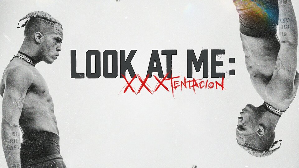 Look At Me: XXXTENTACION - Hulu