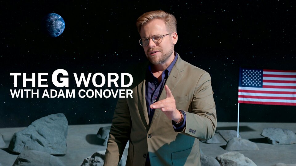 The G Word With Adam Conover - Netflix