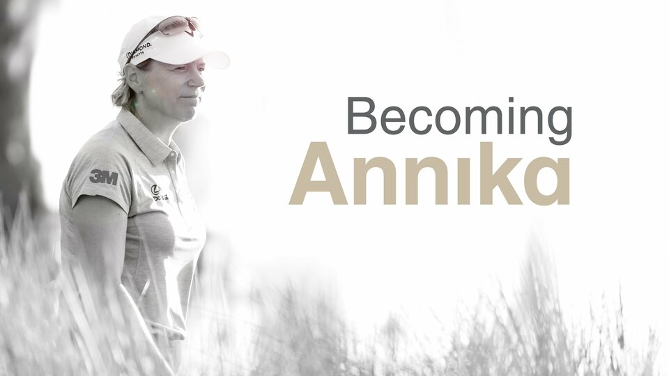 Becoming Annika - Golf Channel
