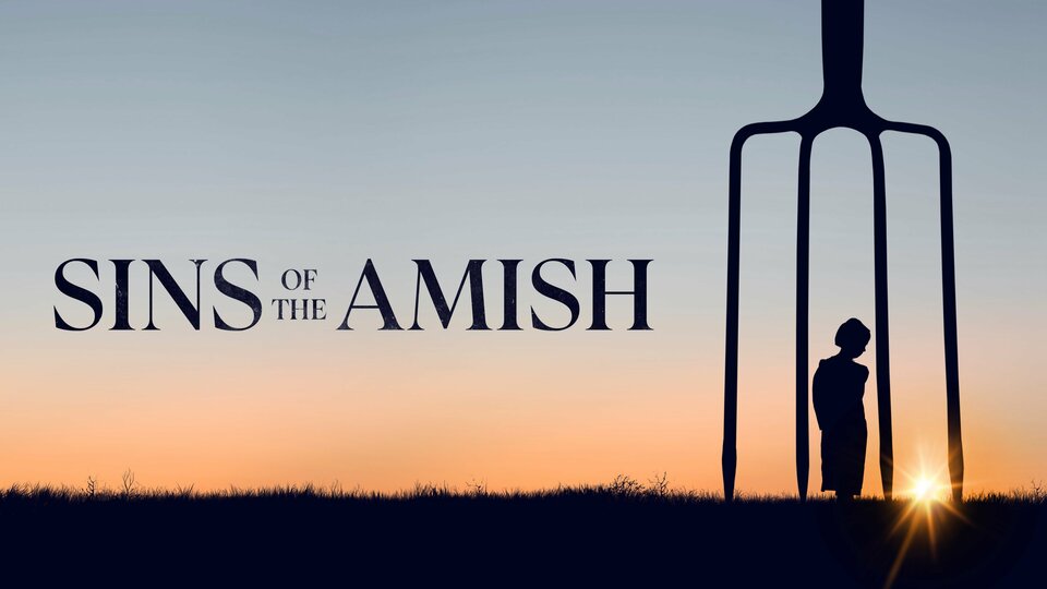 Sins of the Amish - Peacock