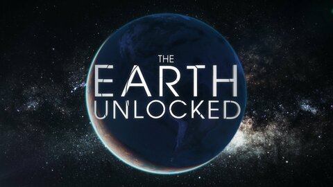 The Earth Unlocked