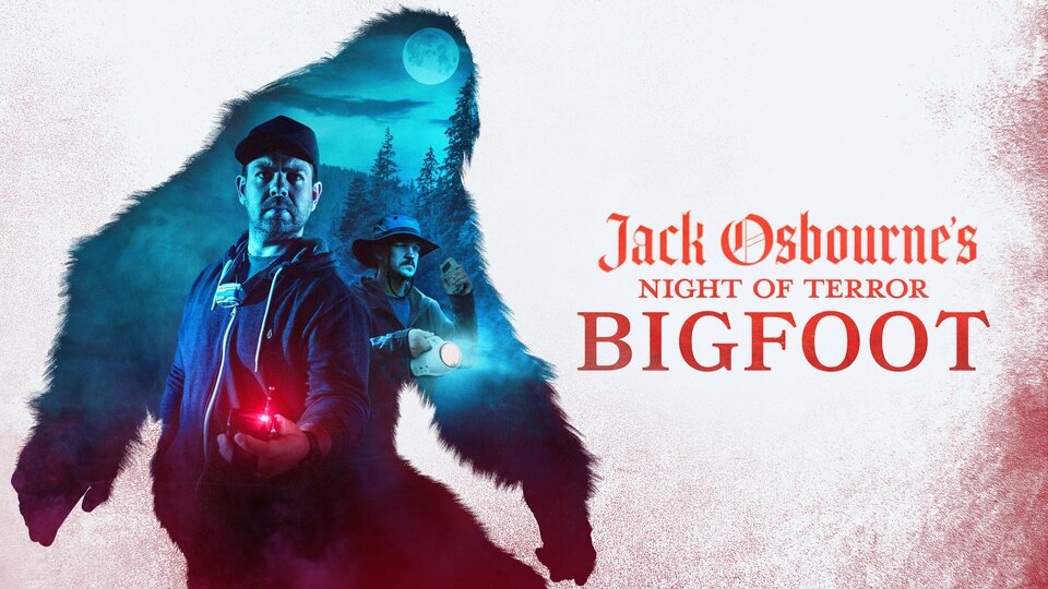 Jack Osbourne's Night of Terror: Bigfoot - Discovery+