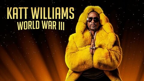 Katt Williams: World War III