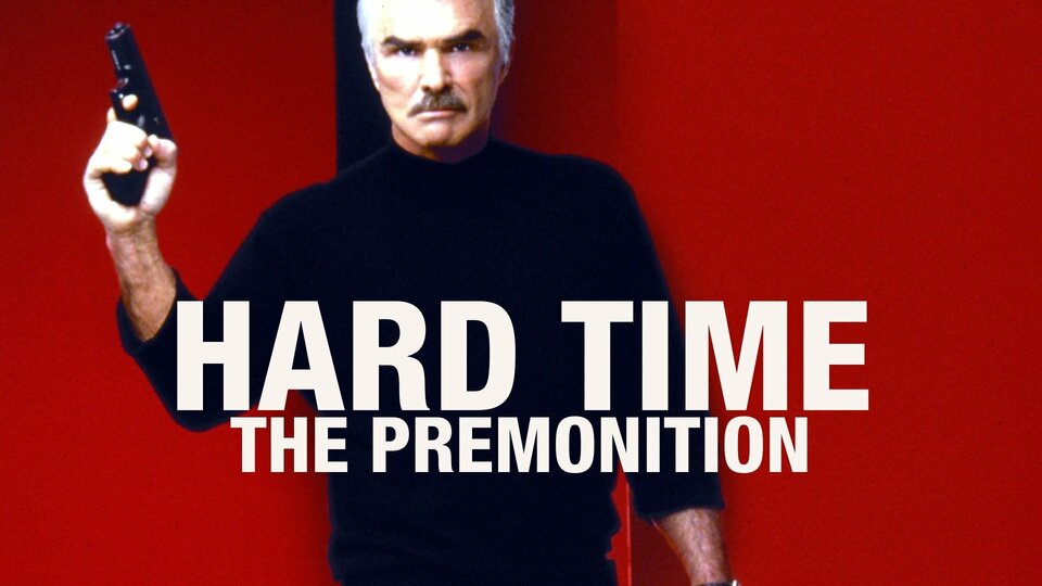 Hard Time: The Premonition - 