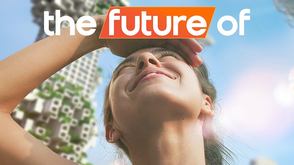 The Future Of... - Netflix