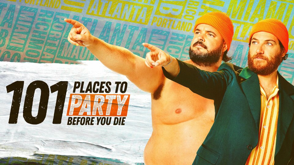 101 Places To Party Before You Die - truTV