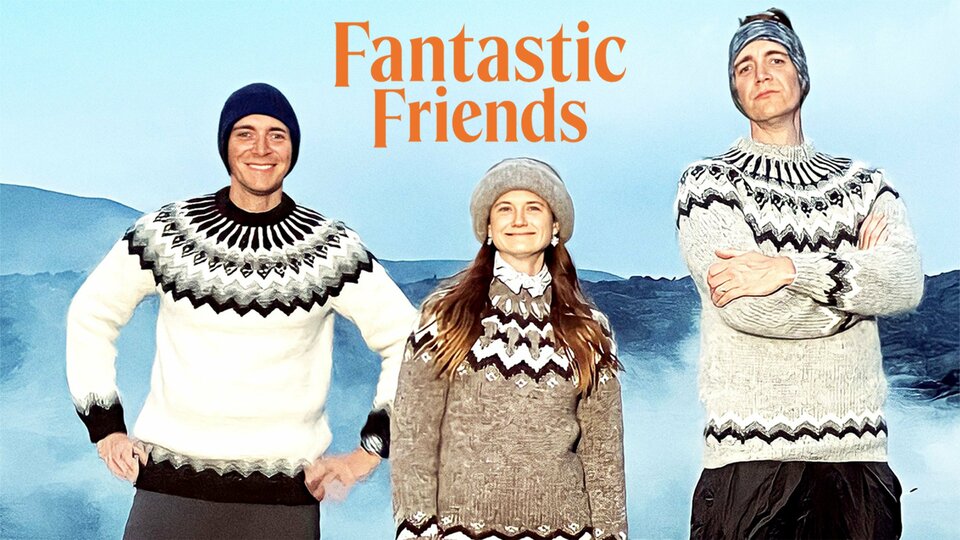 Fantastic Friends - The CW