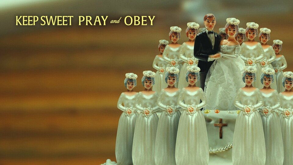 Keep Sweet: Pray and Obey - Netflix