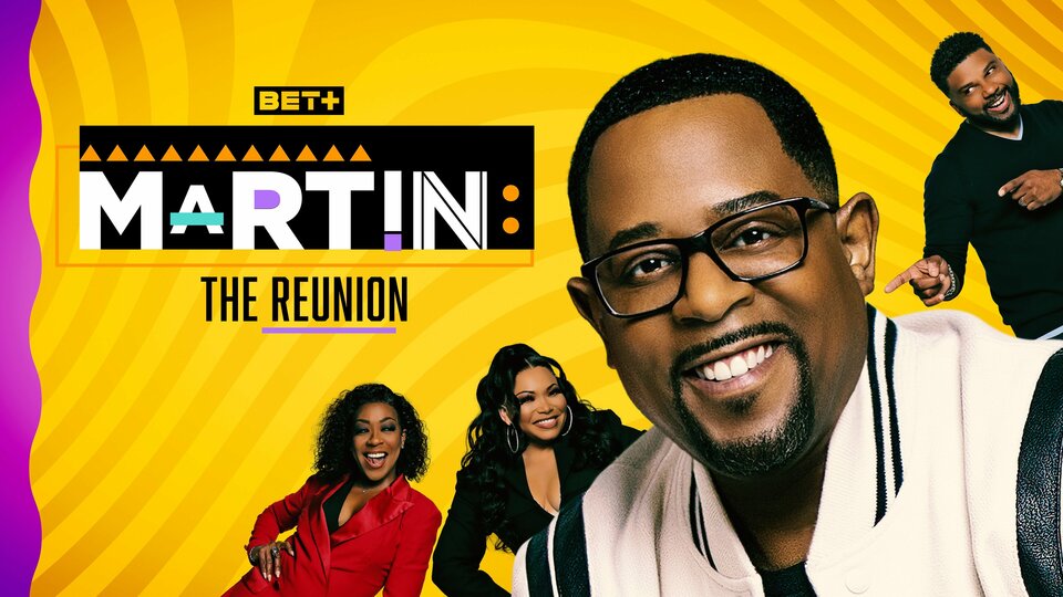 Martin: The Reunion - BET+