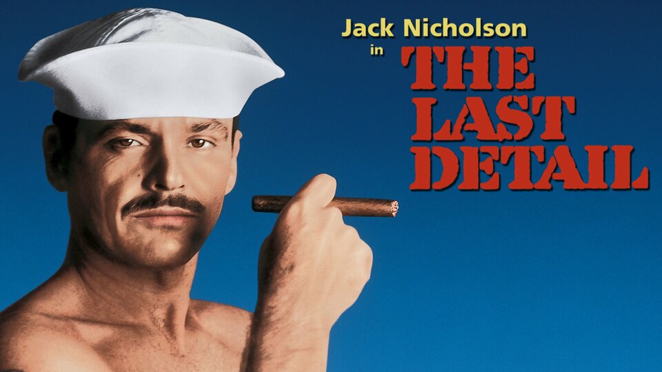 The Last Detail - 