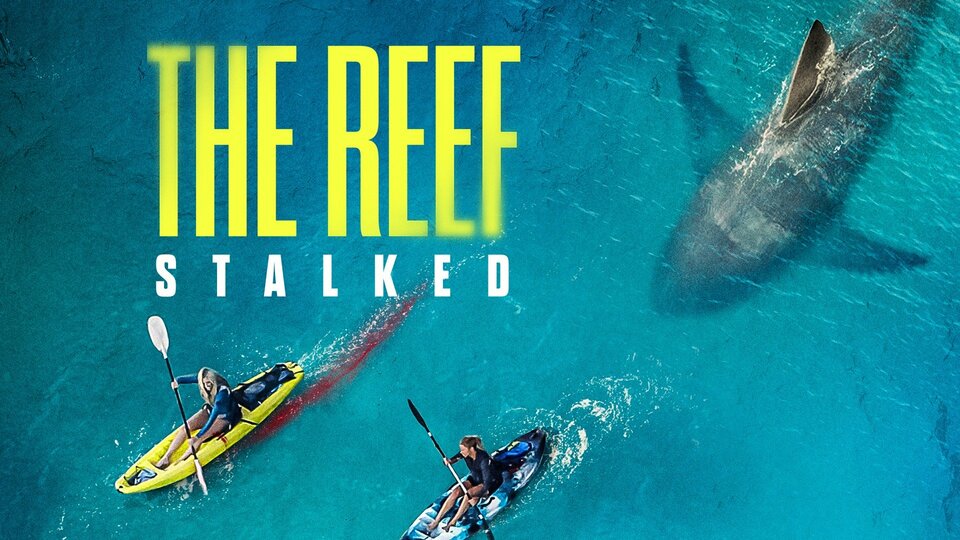 The Reef: Stalked - Shudder